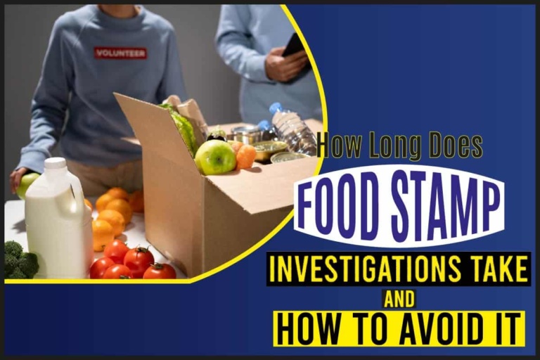 How Long Does Food Stamp Investigations Take And How To Avoid It Red