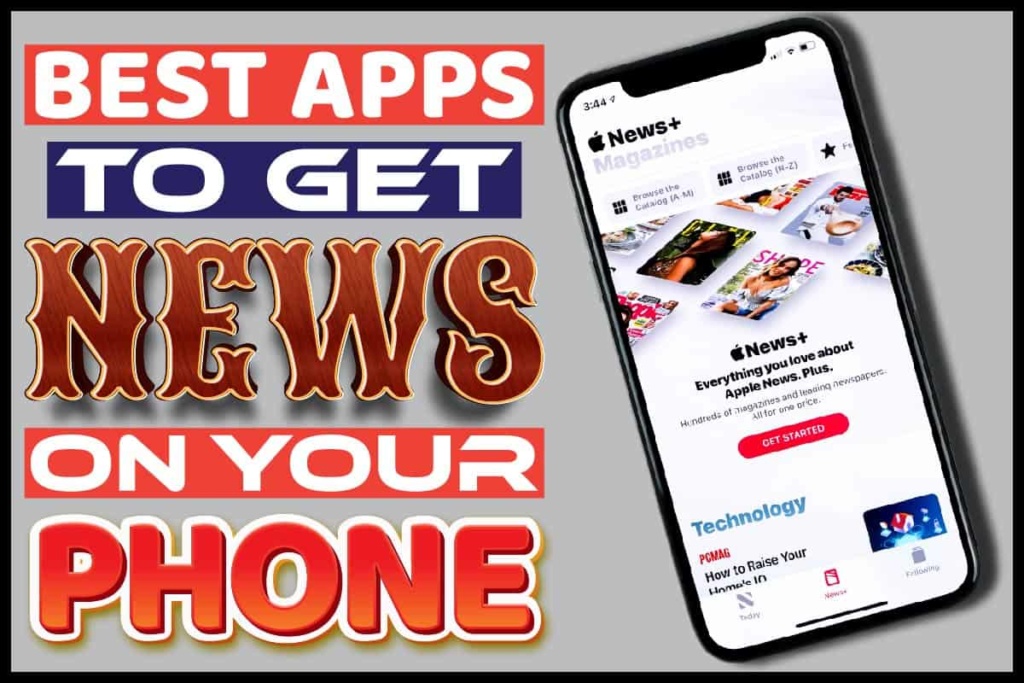 Best Apps to Get News on Your Phone .