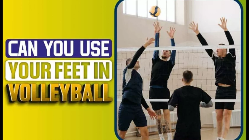 Can You Use Your Feet In Volleyball