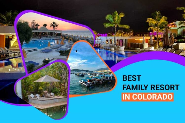 Best Resorts In Colorado