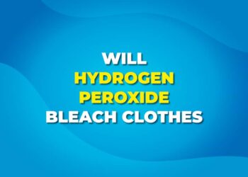 Will Hydrogen Peroxide Bleach Clothes