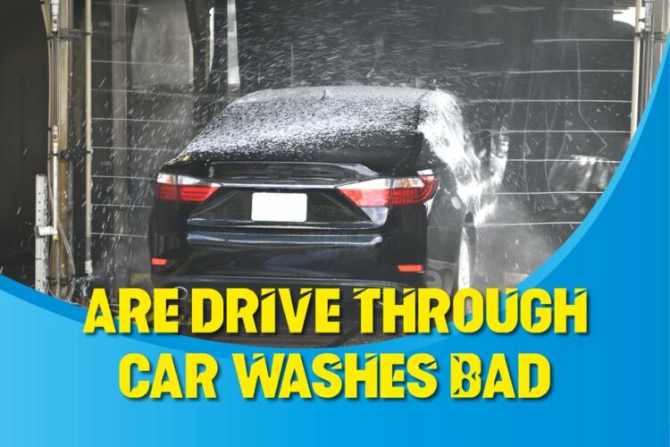 Are Drive Through Car Washes Bad