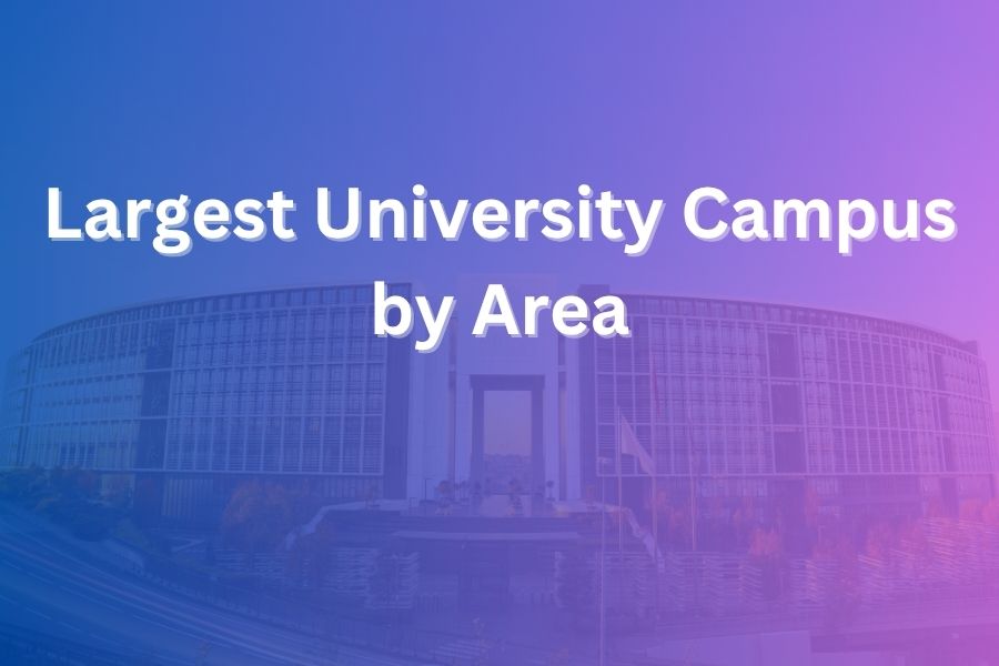 largest university campus by area